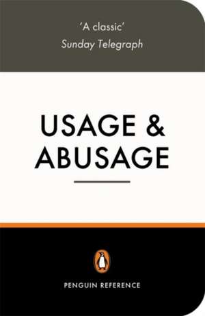 Usage and Abusage: A Guide to Good English de Eric Partridge