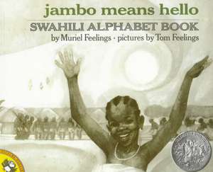 Jambo Means Hello: A Swahili Alphabet Book de Muriel L. Feelings