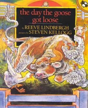 The Day the Goose Got Loose de Reeve Lindbergh