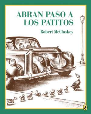 Abran Paso a Los Patitos de Robert Mccloskey