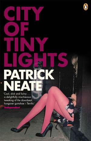 City of Tiny Lights de Patrick Neate