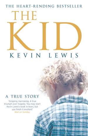 The Kid: A True Story de Kevin Lewis