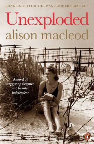 Unexploded de Alison MacLeod