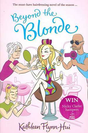 Beyond the Blonde de Kathleen Flynn-Hui