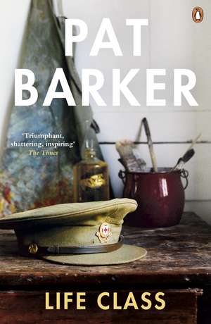 Life Class de Pat Barker