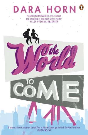 The World to Come de Dara Horn