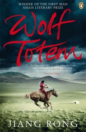 Wolf Totem de Jiang Rong