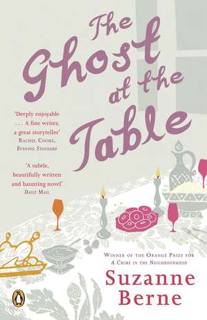 The Ghost at the Table de Suzanne Berne