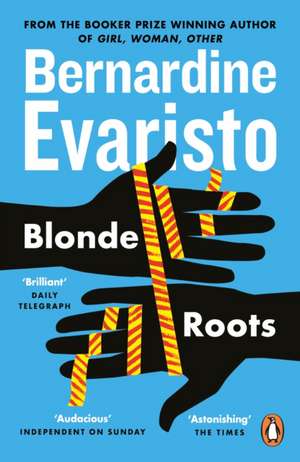 Blonde Roots: From the Booker prize-winning author of Girl, Woman, Other de Bernardine Evaristo