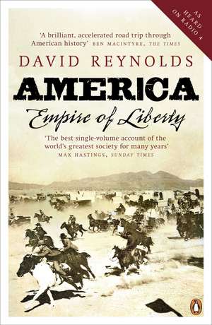 America, Empire of Liberty: A New History de DR David Reynolds