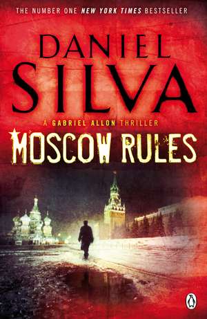 Moscow Rules de Daniel Silva