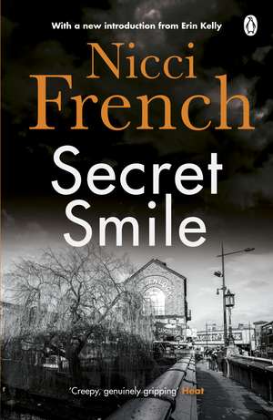 Secret Smile: With a new introduction by Erin Kelly de Nicci French