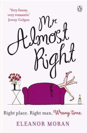 Mr Almost Right de Eleanor Moran