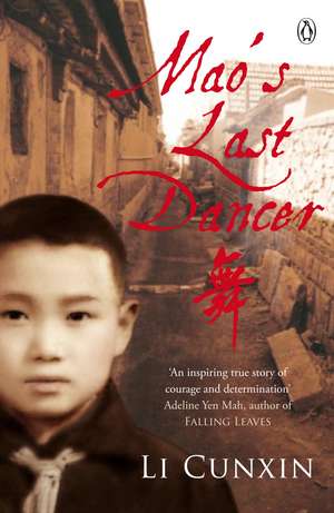 Mao's Last Dancer de Li Cunxin