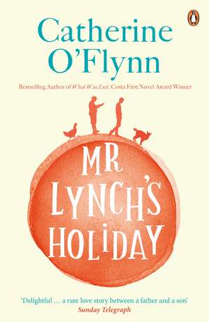 Mr Lynchs Holiday de Catherine O'Flynn