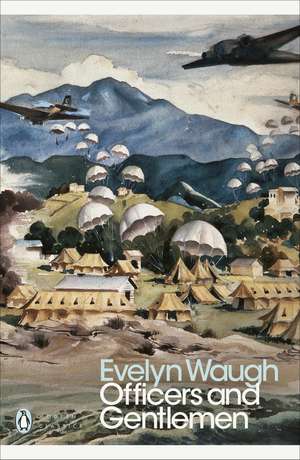 Officers and Gentlemen de Evelyn Waugh