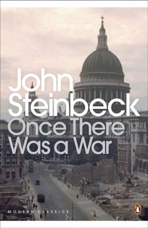 Once There Was a War de Mr John Steinbeck