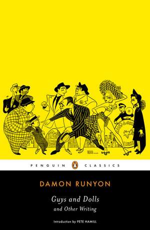 Guys and Dolls and Other Writings de Damon Runyon