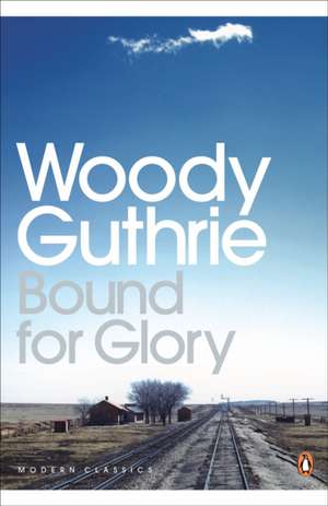 Bound for Glory de Woody Guthrie