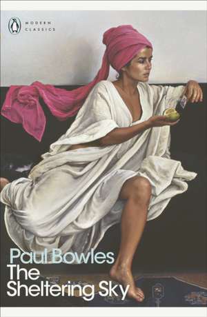 The Sheltering Sky de Paul Bowles