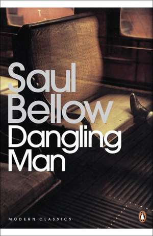 Dangling Man de Saul Bellow