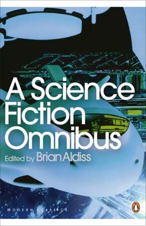 A Science Fiction Omnibus de Brian Aldiss