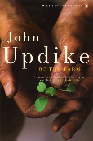 Of the Farm de John Updike