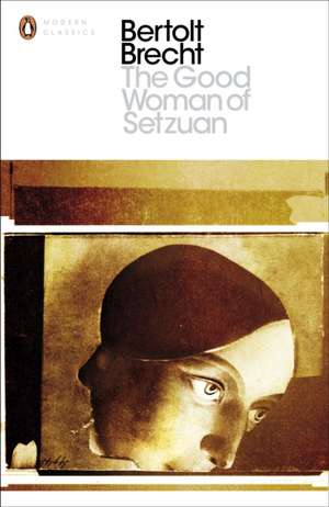 The Good Woman of Setzuan de Bertolt Brecht