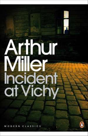 Incident at Vichy de Arthur Miller