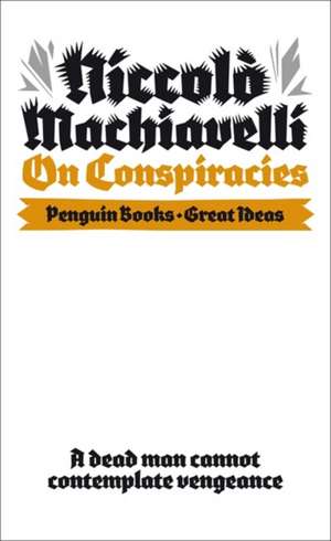 On Conspiracies de Niccolo Machiavelli