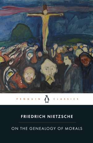 On the Genealogy of Morals de Friedrich Nietzsche