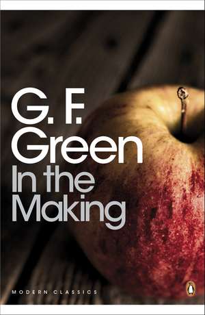 In the Making de G. F. Green