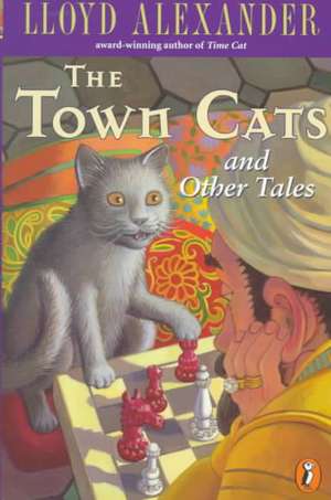 The Town Cats and Other Tales: My Story de Lloyd Alexander