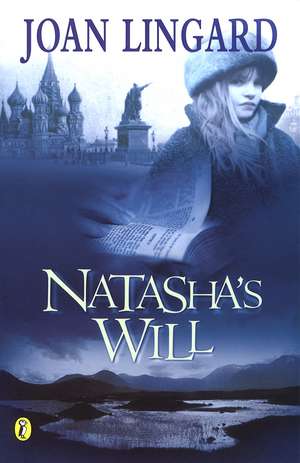 Natasha's Will de Joan Lingard