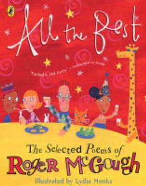 All the Best: The Selected Poems of Roger McGough de Roger McGough