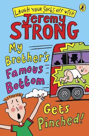 My Brother's Famous Bottom Gets Pinched de Jeremy Strong