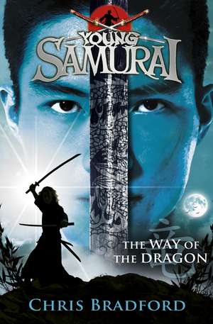 The Way of the Dragon (Young Samurai, Book 3) de Chris Bradford