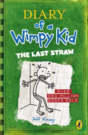 Diary of a Wimpy Kid: The Last Straw (Book 3) de Jeff Kinney