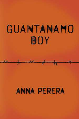 Guantanamo Boy de Anna Perera