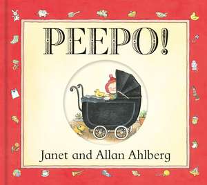 Peepo! de Allan Ahlberg