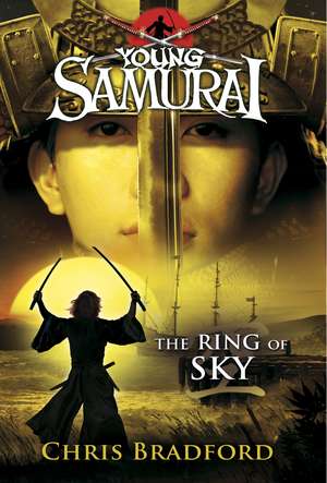 The Ring of Sky (Young Samurai, Book 8) de Chris Bradford