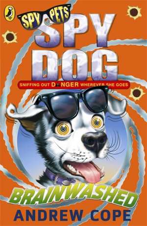 Spy Dog de Andrew Cope