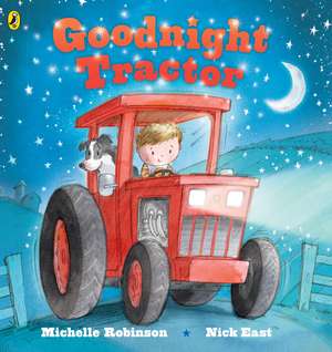 Goodnight Tractor de Michelle Robinson