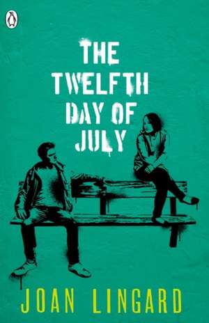 The Twelfth Day of July: A Kevin and Sadie Story de Joan Lingard