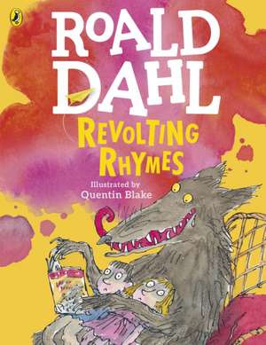 Revolting Rhymes (Colour Edition) de Roald Dahl