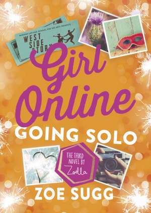 Girl Online: Going Solo de Zoe (Zoella) Sugg