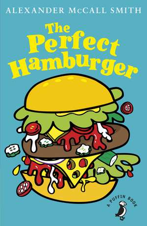 The Perfect Hamburger de Alexander McCall Smith