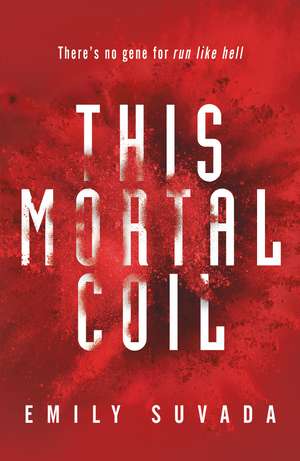 This Mortal Coil de Emily Suvada