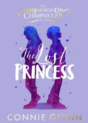 The Lost Princess de Connie Glynn