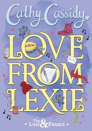 Love from Lexie (The Lost and Found) de Cathy Cassidy